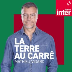 FRANCE INTER : LA TERRE AU CARRE 12/11/2025